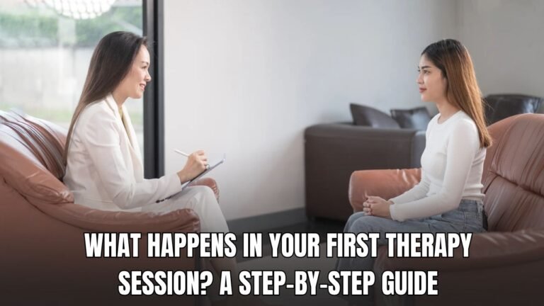 What Happens in Your First Therapy Session? A Step-by-Step Guide